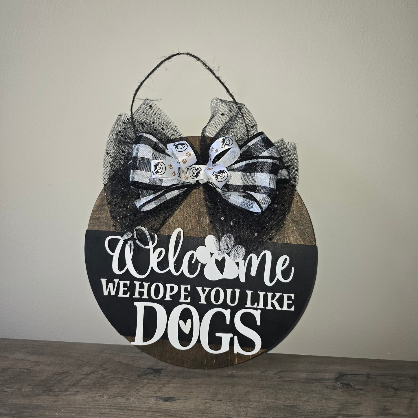 We Hope You Like Dogs Sign