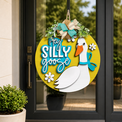 Hey Silly Goose Door Hanger
