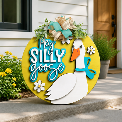 Hey Silly Goose Door Hanger