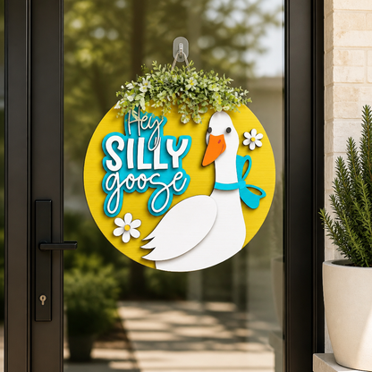 Hey Silly Goose Door Hanger
