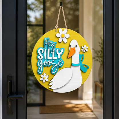 Hey Silly Goose Door Hanger